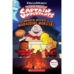 The Maniacal Mischief of the Marauding Monsters (the Epic Tales of Captain Under